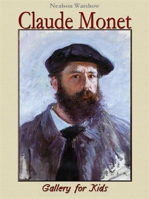 cover image of Claude Monet--Gallery for Kids